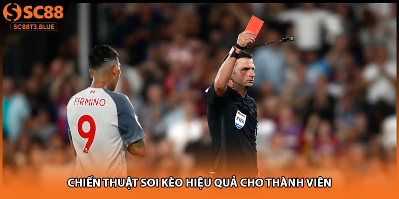 Chiến thuật soi kèo hiệu quả cho thành viên